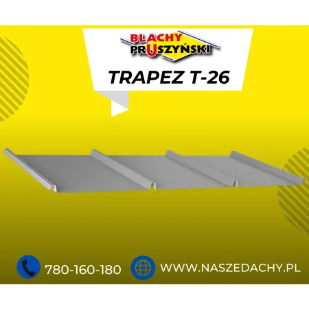 Blacha trapezowa T26 Super - wygląd blachy na rąbek - prostota montażu trapezu!