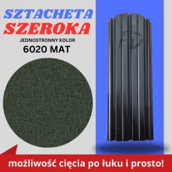 Sztacheta ogrodzeniowa szeroka firmy GARD jednostronna powłoka matowa kolor zielony zakończenie półokrągłe